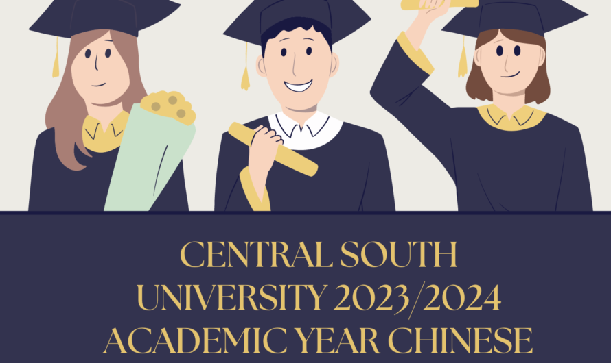 Central South University 2023/2024 Academic Year Chinese Government Scholarship “Silk Road” Silk Scholarship Program Admissions