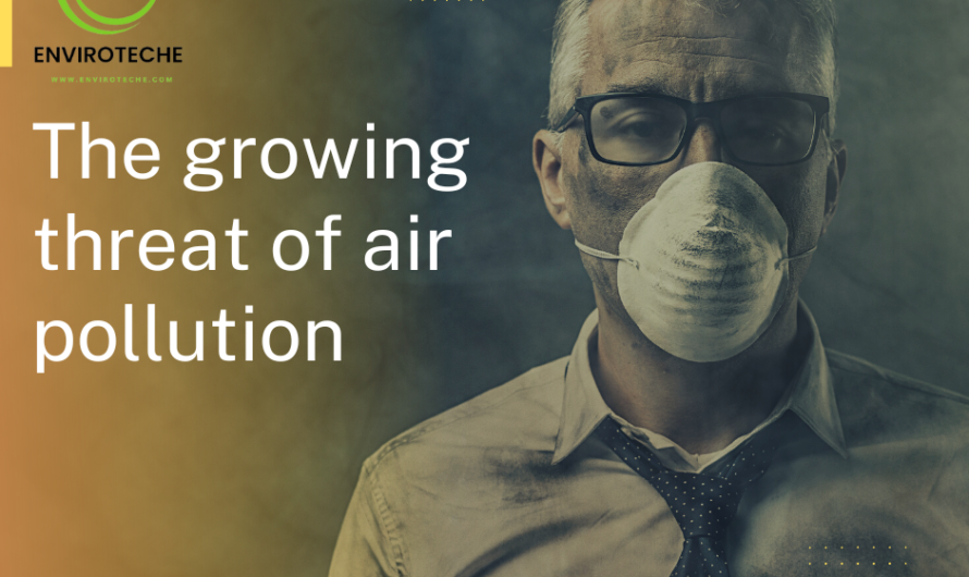 The growing threat of air pollution