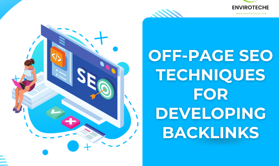 Off-Page SEO Techniques for Developing Backlinks