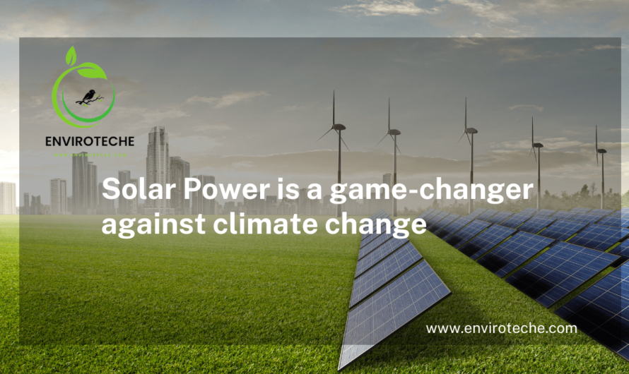 Solar Power is a game-changer against climate change