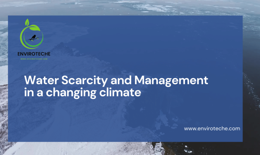 “Water Scarcity and Management in a changing climate”