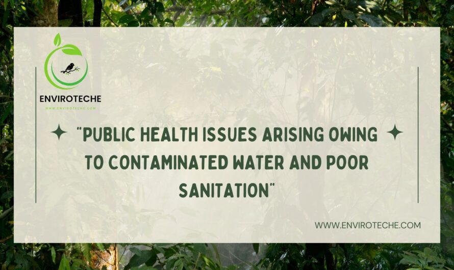 Contaminated water and poor sanitation