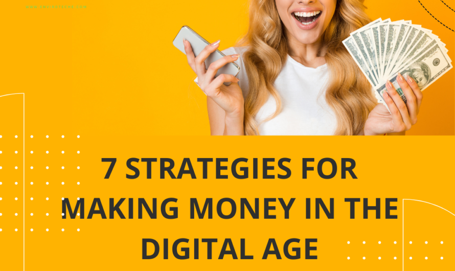 7 Strategies for Making Money in the Digital Age