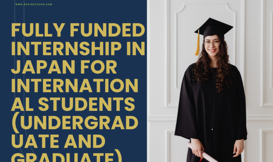 Fully funded internship in Japan for international students (undergraduate and graduate)