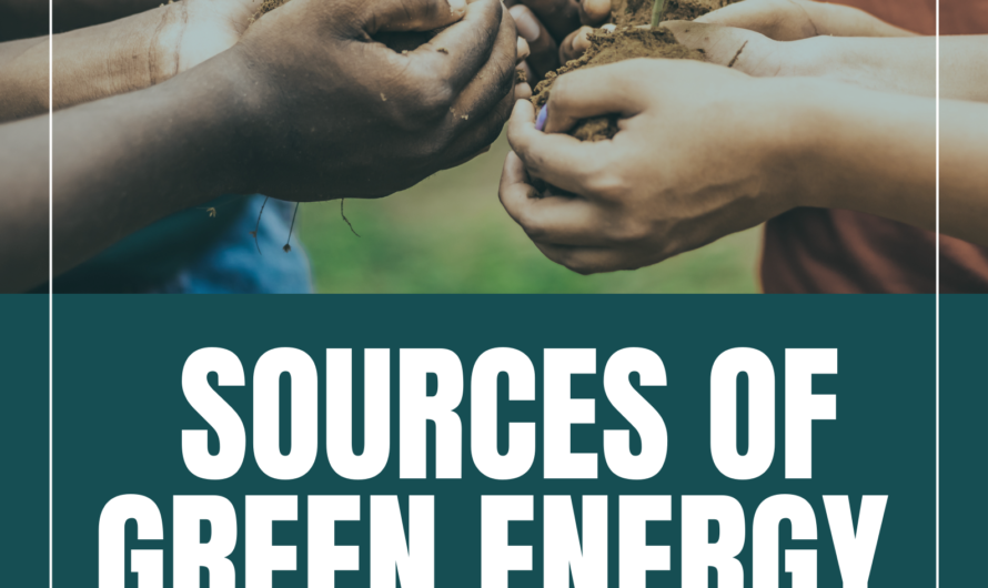 Sources of Green Energy